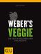 [GU 01] • Weber's Veggie · Die besten Grillrezepte